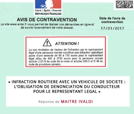 INFRACTION ROUTIERE AVEC UN VEHICULE DE SOCIETE : L’OBLIGATION DE DENONCIATION DU CONDUCTEUR POUR LE REPRESENTANT LEGAL